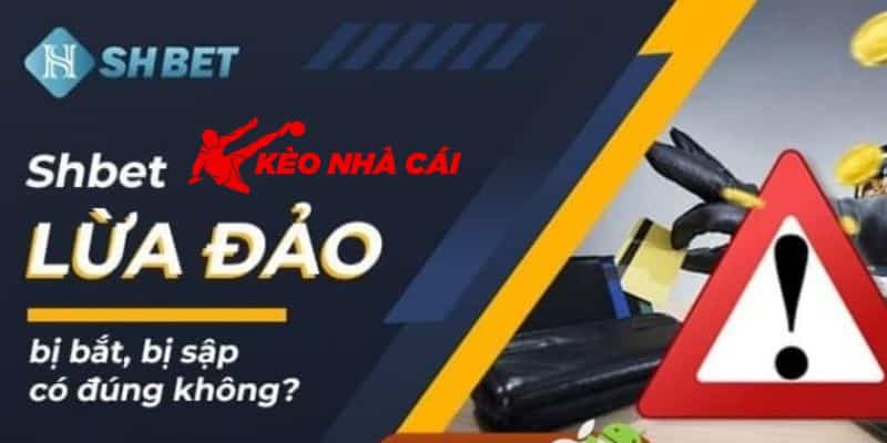 SHBET Uy Tín Hay Lừa Đảo? Cùng Kèo Nhà Cái Vén Màn Sự Thật - bản quyền Kèo Nhà Cái 55 Sảnh casino SHBET có uy tín không?